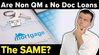 Non QM vs No Doc Loans whats the difference?