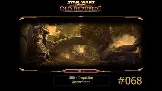 SWTOR [Sith-Attent&auml;terin] #068 - Das Ritual