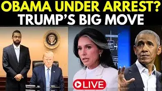 LIVE Trump's Bold Move: Obama Arrest Order & Tulsi Gabbard's Shocking US Allegations Revealed!