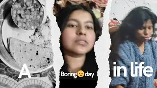 A boring day in life 😔@trendygirl  #trending #vlog #vuralvideo 