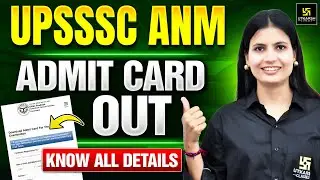 🔴 UPSSSC ANM Admit Card 2026 Out | Know All Details & How to Download! | Utkarsh Nursing Classes