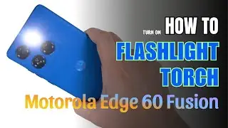 How to turn on Flashlight | Torch on  Motorola Edge 60 Fusion