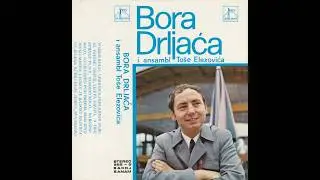 Bora Drljaca - Oj Jelena, kceri moja jedina (1975)