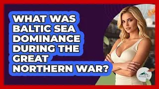 What Was Baltic Sea Dominance During The Great Northern War? - Unmapping Scandinavia