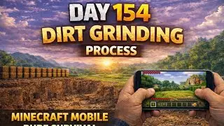 Day 154 | Dirt Grinding [PROCESS] | Minecraft Mobile | Pure Survival | Wheat God