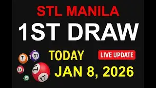 STL MANILA 1ST DRAW - JAN 8, 2026 Results (LIVE UPDATE)