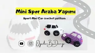 Spor mini araba örgü oyuncak anahtarlık yapımı 1. Bölüm #orgutarifleri #amigurumitarifleri #crochet