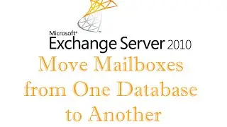 Как переместить почтовые ящики из одной базы данных в другую &mdash; Exchange Server 2010