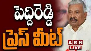 🔴LIVE: Peddireddy Ramachandra Reddy Press Meet || ABN