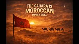 The Sahara is Moroccan | YAAKUV &ndash; Underground Rap