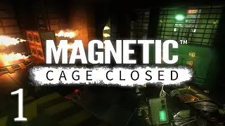 Magnetic: Cage Closed Gameplay (E1)