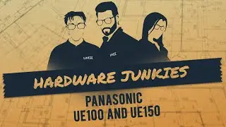 Фанаты железа: Panasonic UE100 и UE150