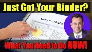 What To Do When You Receive Your Living Trust Binder #livingtrust