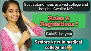 Govt BAMS college me seniors ke rules and Regulations😰// BAMS 1st year rules and Regulations