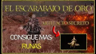 ESCARABAJO DORADO /// MEJOR ARTEFACTO PARA FARMEAR RUNAS [] ELDEN RING GUIA / TUTORIAL