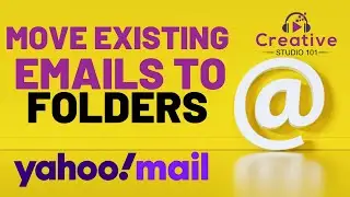 Yahoo Mail: Move Existing Email to Specific Folders