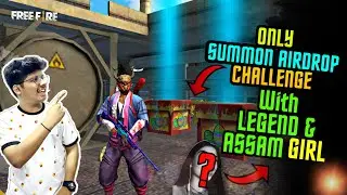 FREEFIRE || ONLY SUMMON AIRDROP DROP CHALLENGE IN RANK MATCH WITH ASSAM GIRL & LEGEND || BEST GAME