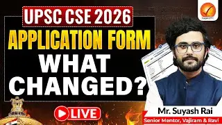 UPSC Notification 2026 Out | Application Form Changes & How to Apply Explained by Mr. Suyash Rai