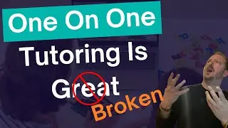 One On One Tutoring Is Broken In 2022 | Do This Instead