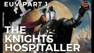 Eu5, What the F*CK did I get myself into! -  Knights Hospitaller - Part 1