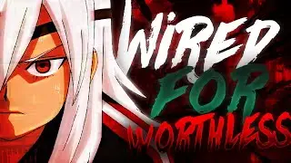 [AMV] Sakuma Jirou | Wired For Worthless