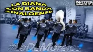 LA DIANA CON BANDA SINALOENSE