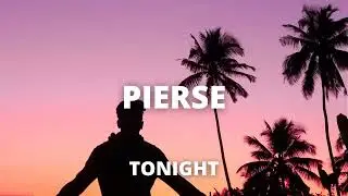 Pierse - Tonight [No Copyright Music]