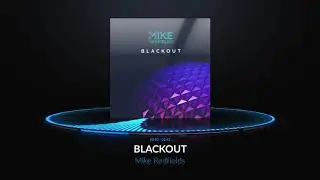 Mike Redfields - Blackout (Edit)
