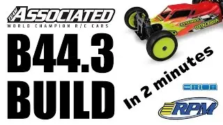 Team Associated B44.3 Build in 2 Minutes ! | Timelapse