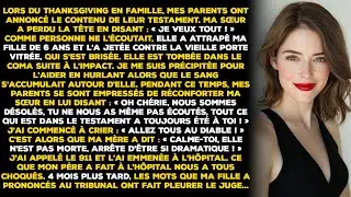 Lors du Thanksgiving en famille, mes parents ont annoncé le contenu de leur testament. Ma sœur a...
