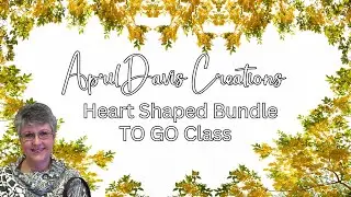 Stampin&rsquo; Up! Heart Shaped Bundle - TO GO Class