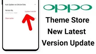 Theme Store New Latest Version Update OPPO