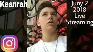 Keanrah Juny 2 2018 Live Streaming