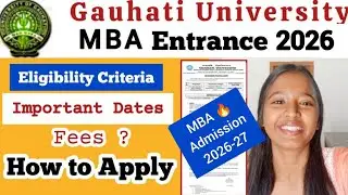 Gauhati University🔥MBA admission 2026🎯Full Details✅