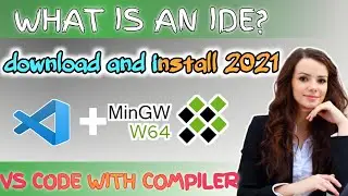 vs code download 2021, vs code ,mingw-w64 ,install mingw ,how to install mingw