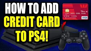 Как добавить кредитную карту на PS4! Способ оплаты: добавить кредитную карту на PS4 (лучший способ)