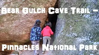Bear Gulch Cave Trail - Pinnacle National Park