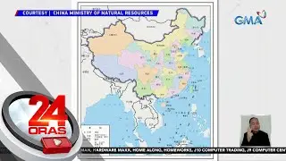 Bagong mapa na inilabas ng China, 10-dash line na ang nakalatag sa South China Sea | 24 Oras