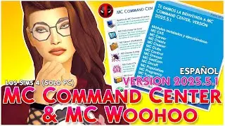MC COMMAND CENTER 2025.5.1 // LOS SIMS 4 (MOD ESPA&Ntilde;OL)