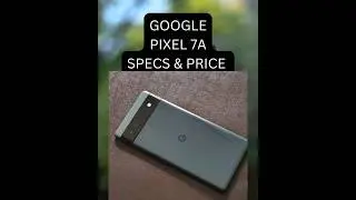 Google Pixel 7A 256GB  SPECS & Price #pixel7a