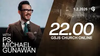 Ibadah Online GSJS 9 - Ps. Michael Gunawan - Pk.22.00 (1 February 2026)