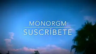 Time lapse sky of Monterrey | MonoRGM