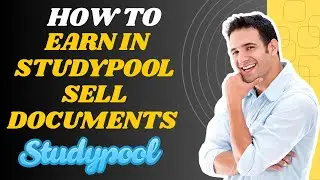 How to earn in Studypool sell documents (2025) l SM Tech