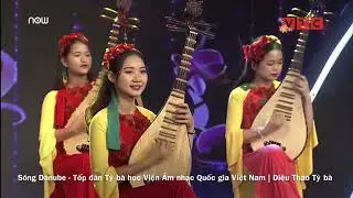 Sóng sông Danube | Iosif Ivanovici | Tốp đàn Tỳ bà | Diệu Thảo Tỳ bà