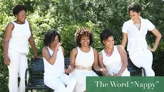 Naptural Hair Interviews: The Word Nappy