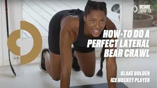How-to Do a Perfect Lateral Bear Crawl | Blake Bolden