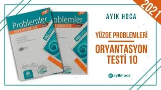 BİLGİ SARMAL PROBLEMLER YÜZDE PROBLEMELERİ ORYANTASYON TESTİ 10