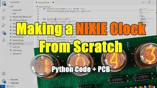Making a Nixie Clock From Scratch