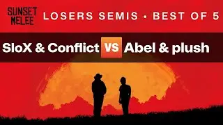 Полуфинал проигравших турнира Sunset Melee &mdash; SloX и Conflict против Abel и plush &mdash; Super Smash Br...