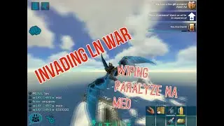 Invading WAR | Server Invasion - Paralyze/NA/Med || Ark Mobile